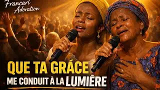 Que ta grâce me conduit à la lumière ! #gospelworship #louange #gospelmusic #adoration #foi#bible 