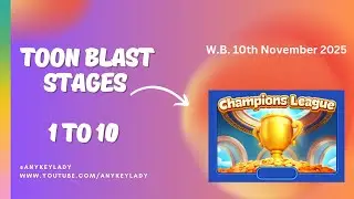 Toon Blast Champions League Stages 1 to 10 | 10th Nov 2025 | Casual Play | Magic/  Double Disco