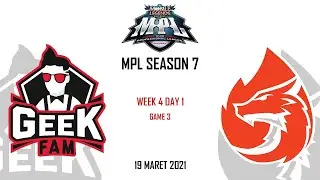 Geek Fam vs Aura Fire Game 3 Full Game | MPL ID S7 Week 4 Day 1