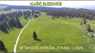 ,,Vla&scaron;ić Elezovice - Mjesto gde odmarate du&scaron;u