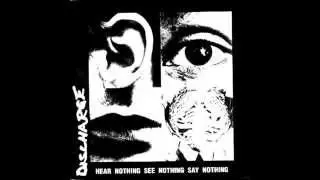 Discharge   Hear Nothing, See Nothing, Say Nothing