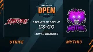CS:GO - Mythic vs. Strife [Ancient] Map 1 - DreamHack Open 46 Closed Qualifier - NA