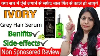 Ivory Grey Hair Serum // Review @nishaAhujaThereviewgirl 