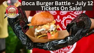 Boca Burger Battle Tickets - Unlimited Burgers Bites Beers Wines Spirits & Live Music July 12, 2025