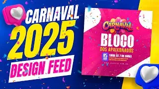 Como Criar Arte para BLOCO DE CARNAVAL 2025 - Acesso Designer