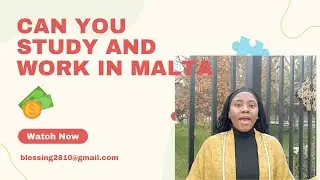 МОГУ ЛИ Я РАБОТАТЬ И УЧИТЬСЯ НА МАЛЬТЕ 🇲🇹?