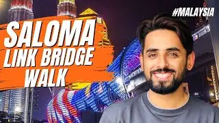 Walking Through Saloma Link Bridge & Local Market Adventure in Kuala Lumpur