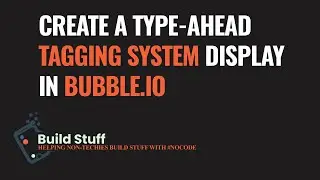 How to build a tagging interface with type-ahead in bubble.io