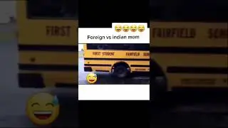Indian Mom VS Foreigner Mom😂😂😂