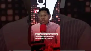 Los cambios de Abinader &iquest;mejoran realmente la eficiencia del Estado?