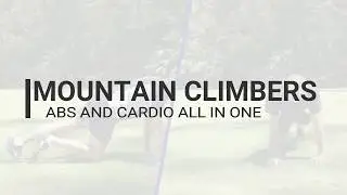 Mountain Climbers - abs and cardio all in one