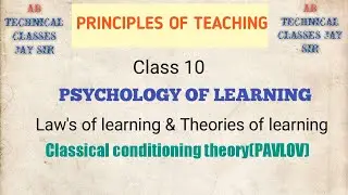 POT/TM/CLASS 10/PAVLOV THEORY(Laws of Learning & Theories of learning)By JayNarayan