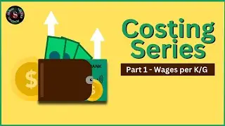 Costing Series ( Part - 1 ) || Wages/Kg || Sahoo Textile Academy