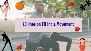 10 lines on Fit India Movement | Short essay on Fit India Movement in simple words for children