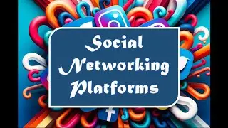 Social Networking Platforms