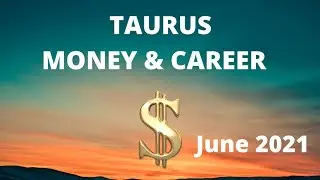 Taurus June 2021 Money, Career &Finance Reading. Claim the abundance in the reading you will sail.