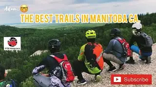 THE BEST TRAILS IN MANITOBA