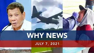 UNTV: WHY NEWS | July 7, 2021