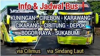 FYI❗info & Jadwal Bus Kuningan - Cirebon - Karawang - Bekasi Raya - Bogor Raya - Depok - Sukabumi ⁉️