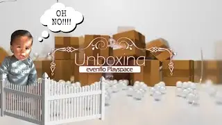 Evenflo Versatile Play Space - Unboxing | D's Knox TV