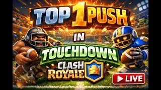 TOP 1 TOUCHDOWN PUSH IN CLASH ROYALE! #clashroyale #shorts