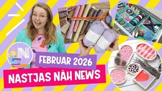 Nastjas Näh News Februar 2026: Viele Sad News, Näh-Events und mehr!