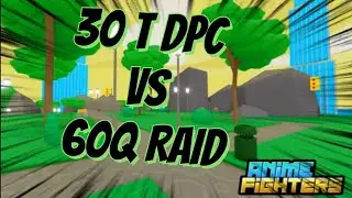 30T Dpc VS 60Q Raid!!!
