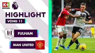 FULHAM - MAN UNITED | BRUNO CỨU THẦY MƯỜI, TIẾP TỤC T&Aacute;I HIỆN FERGIE TIME | NGOẠI HẠNG ANH 23/24
