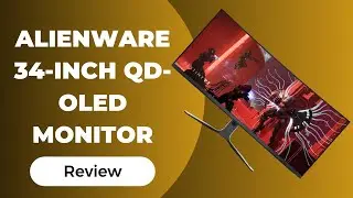 Alienware 34-inch QD-OLED Monitor Review: Is This The Ultimate Gaming Monitor?