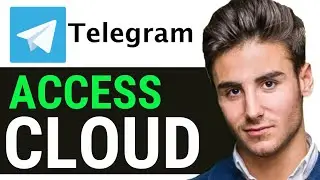 HOW TO ACCESS CLOUD IN TELEGRAM 2024 FULL GUIDE