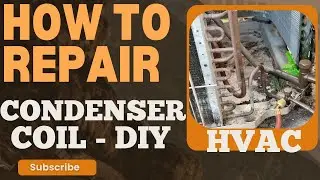 DIY HVAC Condenser Coil Repair (Tools, Brazing, Testing)