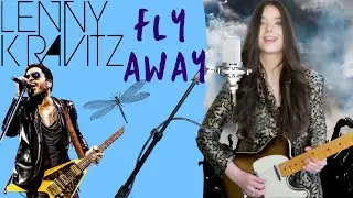 Fly Away - Lenny Kravitz Cover By Tash Wolf (Vocals & Guitar)