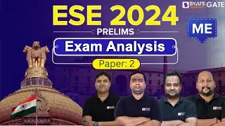 ESE 2024 Prelims | Mechanical Engineering  | Exam Analysis (Paper: 2) | BYJU'S GATE