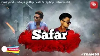 SAFAR ( PROD.BY veysigz  ) ( MUSIC VIDEO ) | TEAM99 |