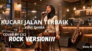KUCARI JALAN TERBAIK YUNI SHARA COVER ROCK VERSION!! kzbrother