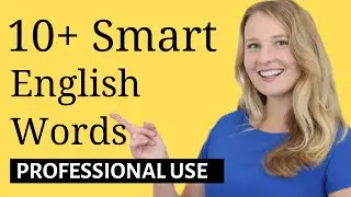 15+ SMART ENGLISH WORDS FOR PROFESSIONALS - Advanced English Vocabulary and Words