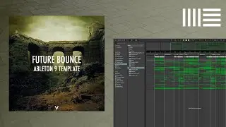 Future Bounce Ableton Template #2 (Lucas & Steve, Jordi Rivera Style)