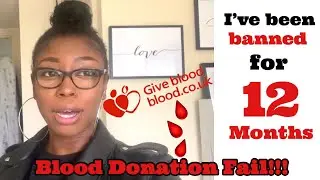VLOG: BLOOD DONATION FAIL | I'VE BEEN BANNED FOR 12 MONTHS