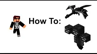 Tutorial : Spawning the Minecraft Bosses (Withers and Ender Dragons!)