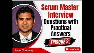 Scrum Master Interview Questions with Practical Answers Part 2