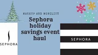@Sephora holiday savings event   haul🎄🎅🏻🦌💄