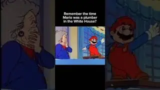 Remember the time Mario was a plumber in the White House