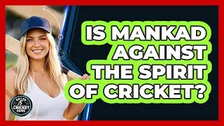 Is Mankad Against The Spirit Of Cricket? - Go-To Cricket Guide