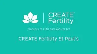 CREATE Fertility St Paul's Clinic Virtual Tour