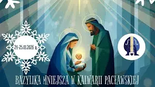 Kalwaria Pacławska, 24.01.2026. XI Międzynarodowy Festiwal Kolęd i Pastorałek.