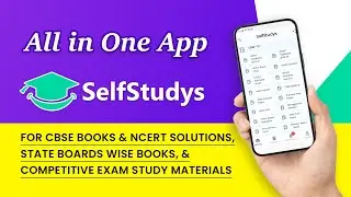 Selfstudys App | CBSE | NCERT Books & Solutions | State Books | JEE | NEET | All in one learning App
