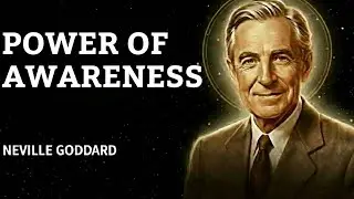 The Power of Awareness Neville Goddard&rsquo;s Greatest Secret Revealed