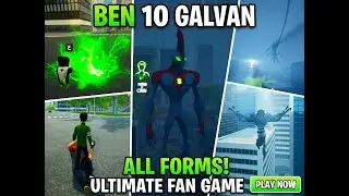 UNLOCK ALIENS AND THEIR POWERS GALVAN BEN 10 0.18.3 GAMEPLAY | BEN10 UPDATE 0.18.3 DOWNLOAD LINK