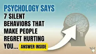 7 Silent Behaviors That Make People Regret Hurting You Emotional Intelligence