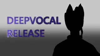 [DeepVocal Release] Charles/シャルル ft. Veka 2